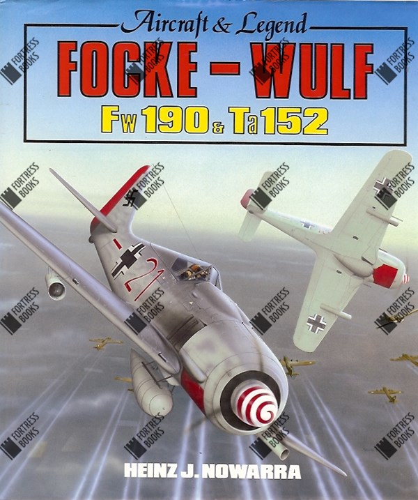 Fortress Books Focke Wulf Fw 190 And Ta 152 Aircraft And Legend