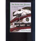 In the Eye of the Hunter - The Wehrmacht Sharpshooter Josef Allerberger