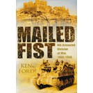 Mailed Fist - 6th Armoured Division at War 1940-1945