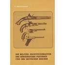 The Military Hand Guns of the Prussian Kingdom and the German Reich