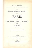 The new Defences of France - Paris and its Fortifications - 1870-1880