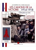 The Guns of Victory 1914-1918 - Vol. 3: Coast Artillery and Trench Artillery