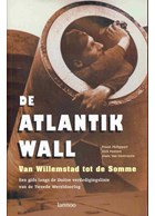 The Atlantic Wall - From Willemstad to the Somme