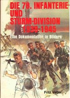 The German 78th Infantry- and Sturm-Division 1938-1945. A history in photos