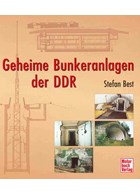 Secret Bunker Complexes of the German Democratic Republic