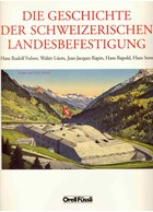 The history of the Swiss Fortifications