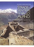 Roads and Guardians of the Vallo Alpino / Alpine Wall