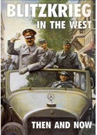 Blitzkrieg in the West - Then and Now