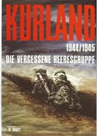 Courland 1944/1945 - The Forgotten Army Group