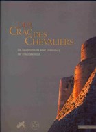 Crac des Chevaliers - History of a Crusader Castle