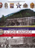 Men and Fortresses of the Maginot Line - Volume 4