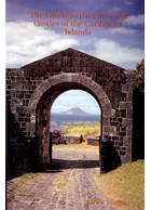 The Guide to the Forts and Castles of the Caribbean Islands