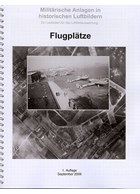 Military Complexes in historic Aerial Photos - A Guide for the Interpretation of Aerial Photos