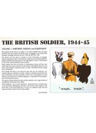 The British Soldier - from D-Day to VE-Day