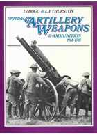 British Artillery Weapons and Ammunition 1914-1918