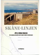 Skåne Line (Per-Albin Line) - The coastal defences of Skåne during World War Two