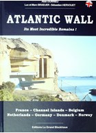 The Atlantic Wall - It's most incredible Remains!