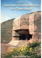 A guide to German Fortifications on Guernsey