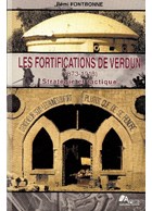 The Fortifications of Verdun (1873-1918) - Strategy and Tactics