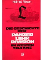 The History of the Panzer-Lehr-Division in the West 1944-1945