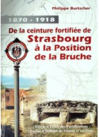 1870-1918: From the fortified Line of Strasbourg to the Bruche-Position