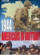 1944 - Americans in Brittany - The battle for Brest