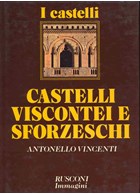 Castles and Fortifications of the Visconti and Sforza-families