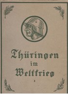 Thuringia during the World War - Volumes I & II