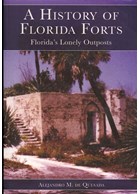 A History of Florida Forts - Florida's Lonely Outposts