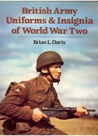 British Army Uniforms & Insignia of World War Two