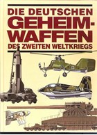 The German Secret Weapons of World War Two