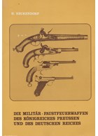 The Military Hand Guns of the Prussian Kingdom and the German Reich