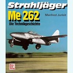 Jet Fighter Me 262 - The Technical Development