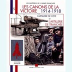 The Guns of Victory 1914-1918 - Vol. 3: Coast Artillery and Trench Artillery