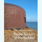 German Bunkers in the Netherlands - Last available copies!