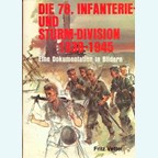 The German 78th Infantry- and Sturm-Division 1938-1945. A history in photos