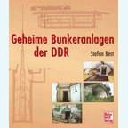 Secret Bunker Complexes of the German Democratic Republic