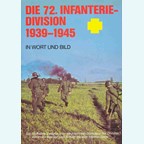 The German 72nd Infantry Division 1939-1945 in text and pictures