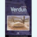 1916 - Verdun - Secrets of a fortified place