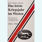 The last Year of the War in the West - History of the 116th Panzer-Division - Windhund-Division