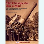 The Chesapeake Bay at War!