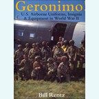 Geronimo! U.S. Airborne Uniforms, Insignia & Equipment in World War II