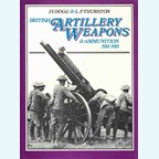 British Artillery Weapons and Ammunition 1914-1918