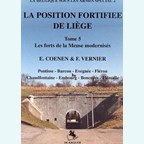 The fortified position of Liege - Volume 5: the modernised forts