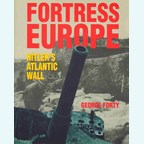 Fortress Europe - Hitler's Atlantic Wall