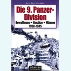 The 9th Panzer-Division - Armament - Deployment - men 1938-1945