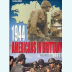 1944 - Americans in Brittany - The battle for Brest