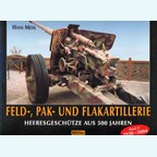 Field -, Anti-tank - and anti-aircraft artillery - 500 Years of army artillery