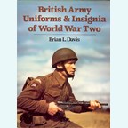 British Army Uniforms & Insignia of World War Two