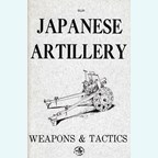 Japanese Artillery - Weapons and Tactics